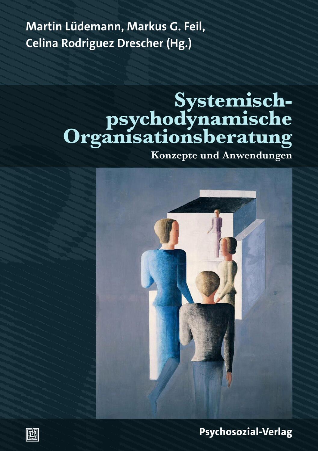 Cover: 9783837932812 | Systemisch-psychodynamische Organisationsberatung | Feil (u. a.)