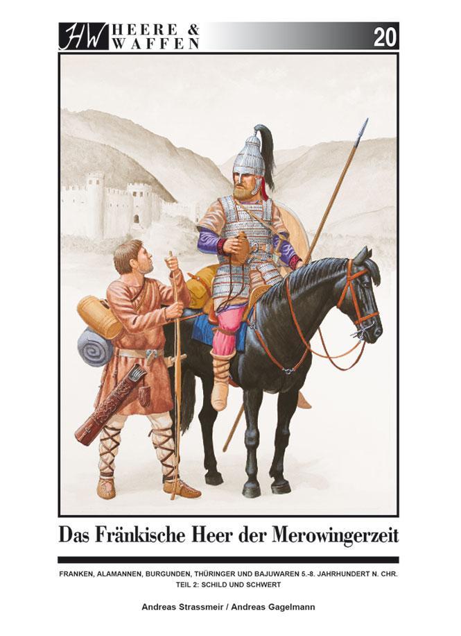 Cover: 9783938447680 | Das fränkische Heer der Merowingerzeit | Andreas Strassmeir | Buch