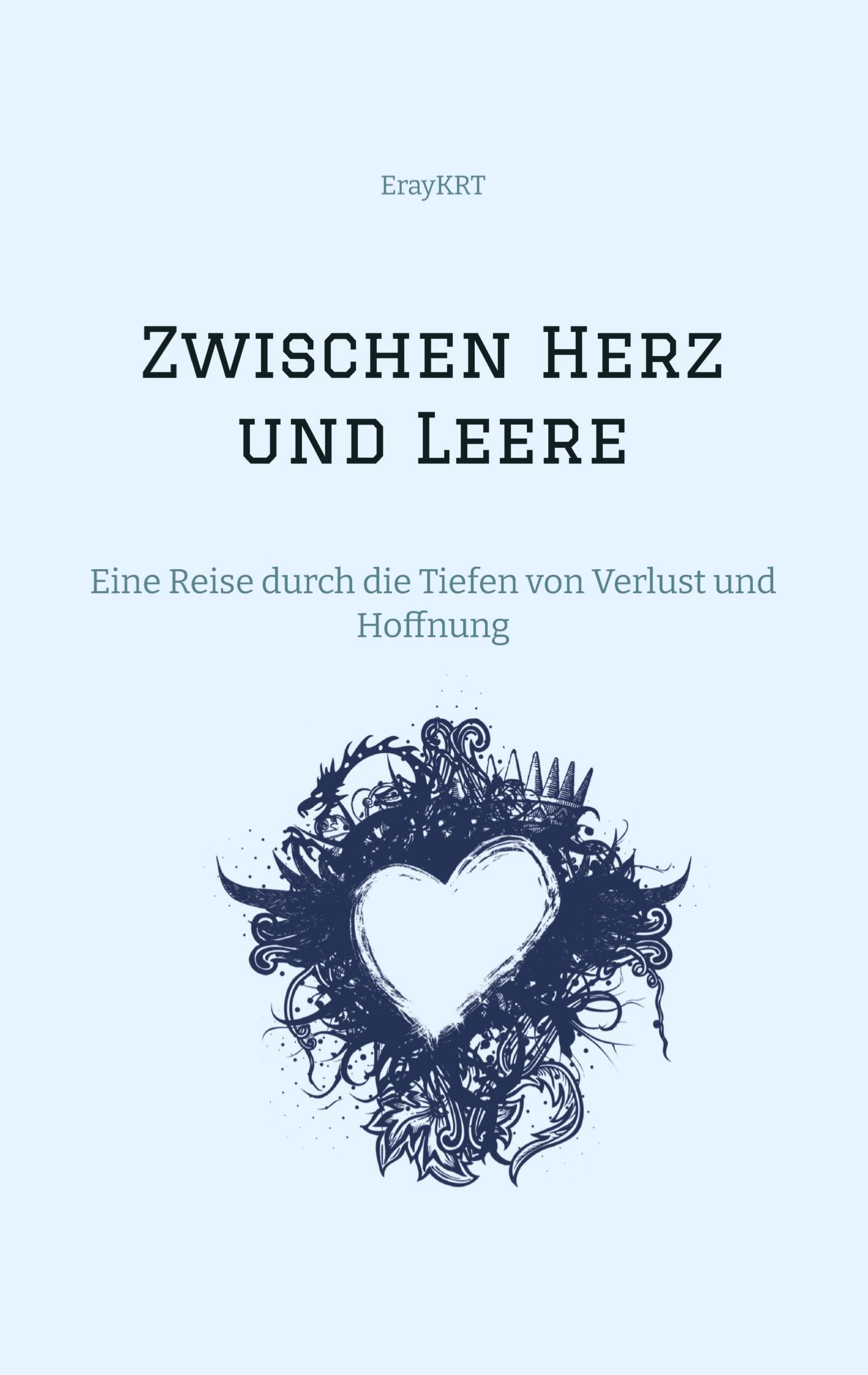 Cover: 9783384457134 | Zwischen Herz und Leere | Eray Kürtoglu | Taschenbuch | 156 S. | 2024