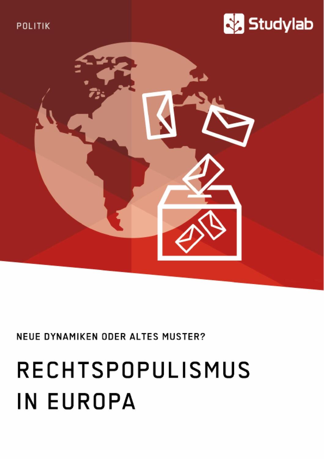 Cover: 9783960954057 | Rechtspopulismus in Europa. Neue Dynamiken oder altes Muster? | Anonym