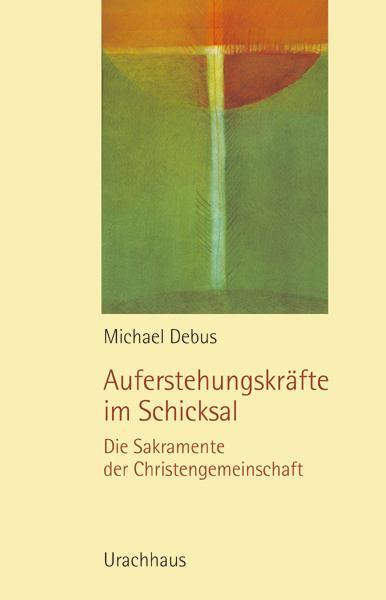 Cover: 9783825175269 | Auferstehungskräfte im Schicksal | Michael Debus | Taschenbuch | 2011
