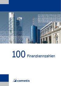 Cover: 9783940828859 | 100 Finanzkennzahlen | Ulrich Wiehle (u. a.) | Taschenbuch | Deutsch