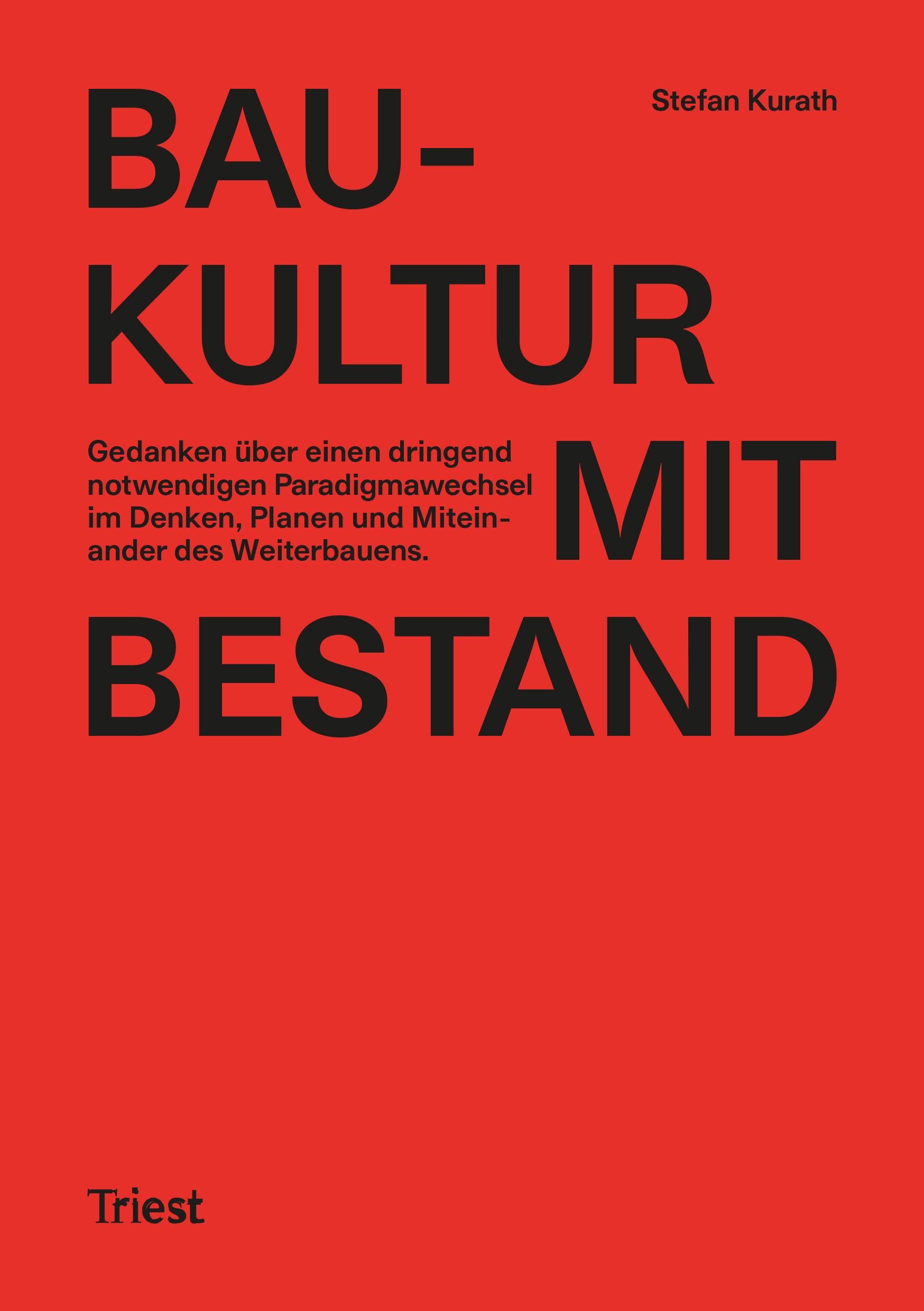 Cover: 9783038630869 | Baukultur mit Bestand | Stefan Kurath | Taschenbuch | 112 S. | Deutsch