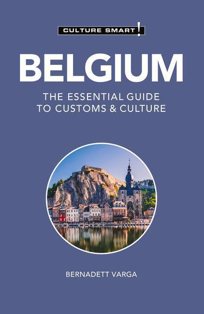 Cover: 9781787023123 | Belgium - Culture Smart! | The Essential Guide to Customs & Culture