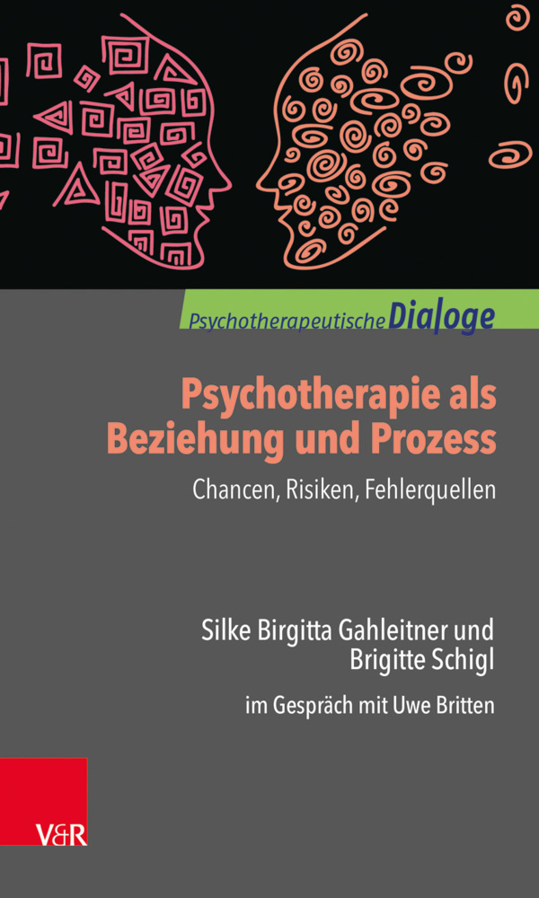 Cover: 9783525406847 | Psychotherapie als Beziehung und Prozess: Chancen, Risiken,...