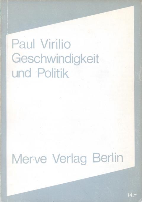 Cover: 9783883960104 | Geschwindigkeit und Politik | Ein Essay zur Dromologie | Paul Virilio