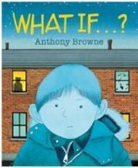 Cover: 9780552565196 | What If...? | Anthony Browne | Taschenbuch | Englisch | 2014