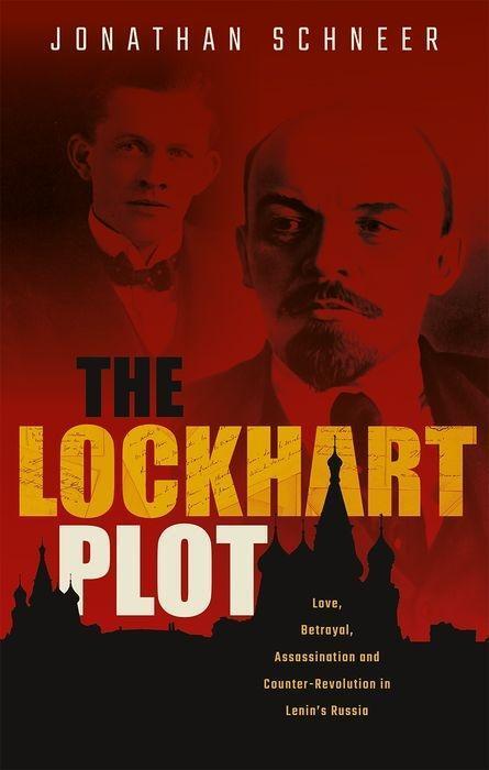 Cover: 9780198852988 | The Lockhart Plot | Jonathan Schneer | Buch | Gebunden | Englisch