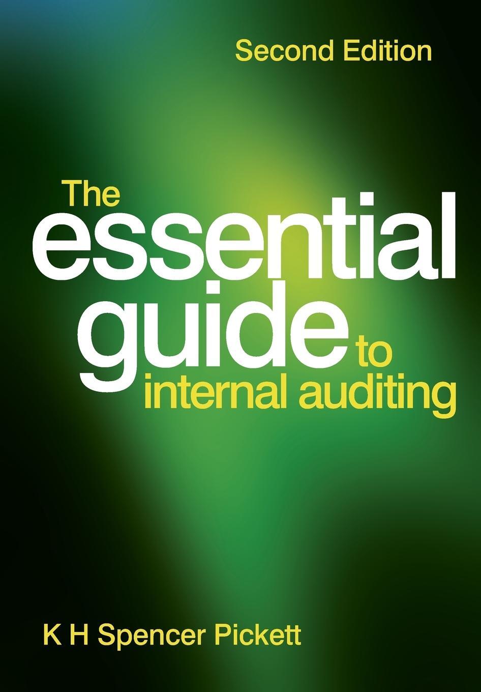 Cover: 9780470746936 | The Essential Guide to Internal Auditing | K. H. Spencer Pickett
