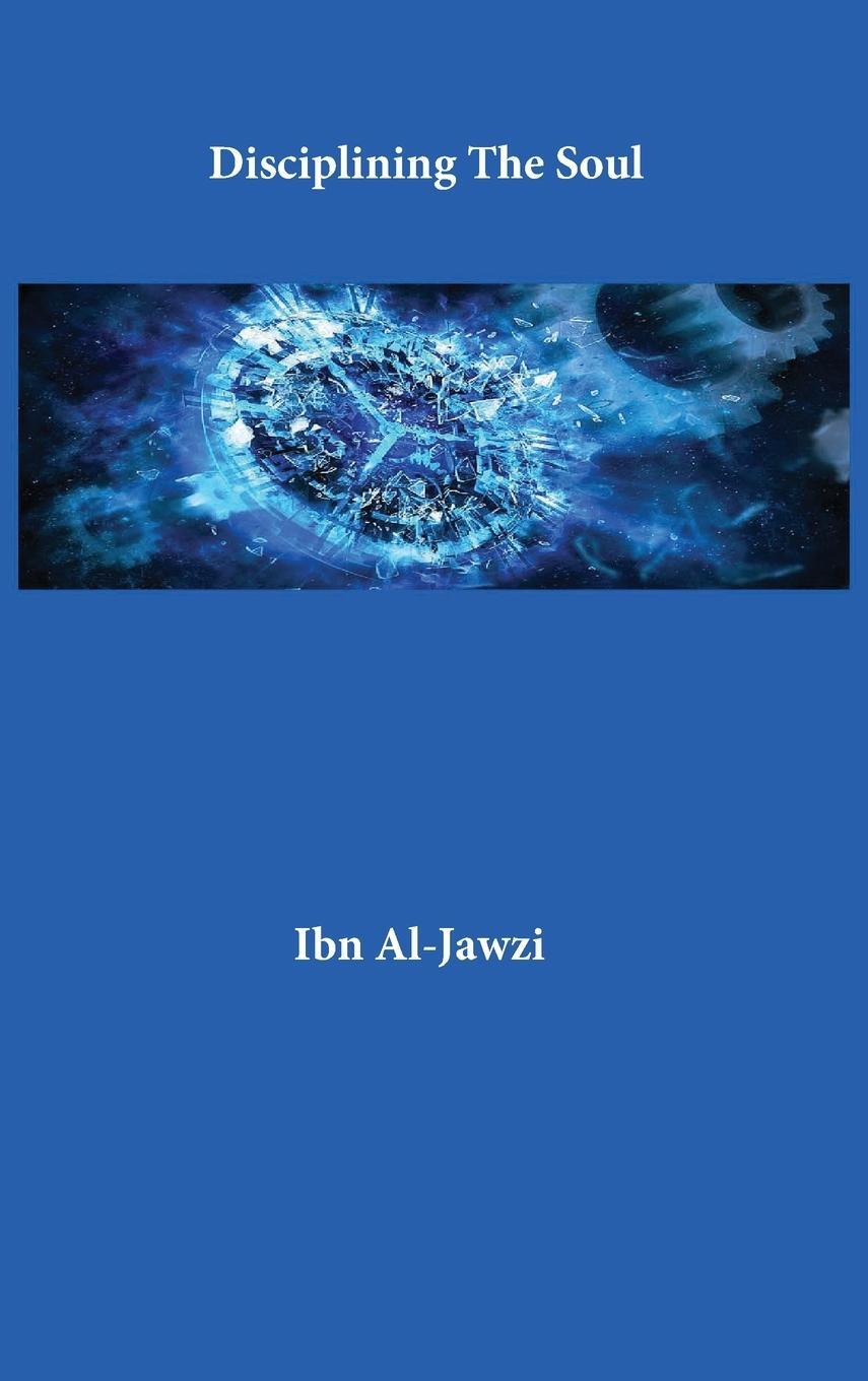 Cover: 9781643544151 | Disciplining The Soul | Ibn Al-Jawzi | Buch | Englisch | 2021