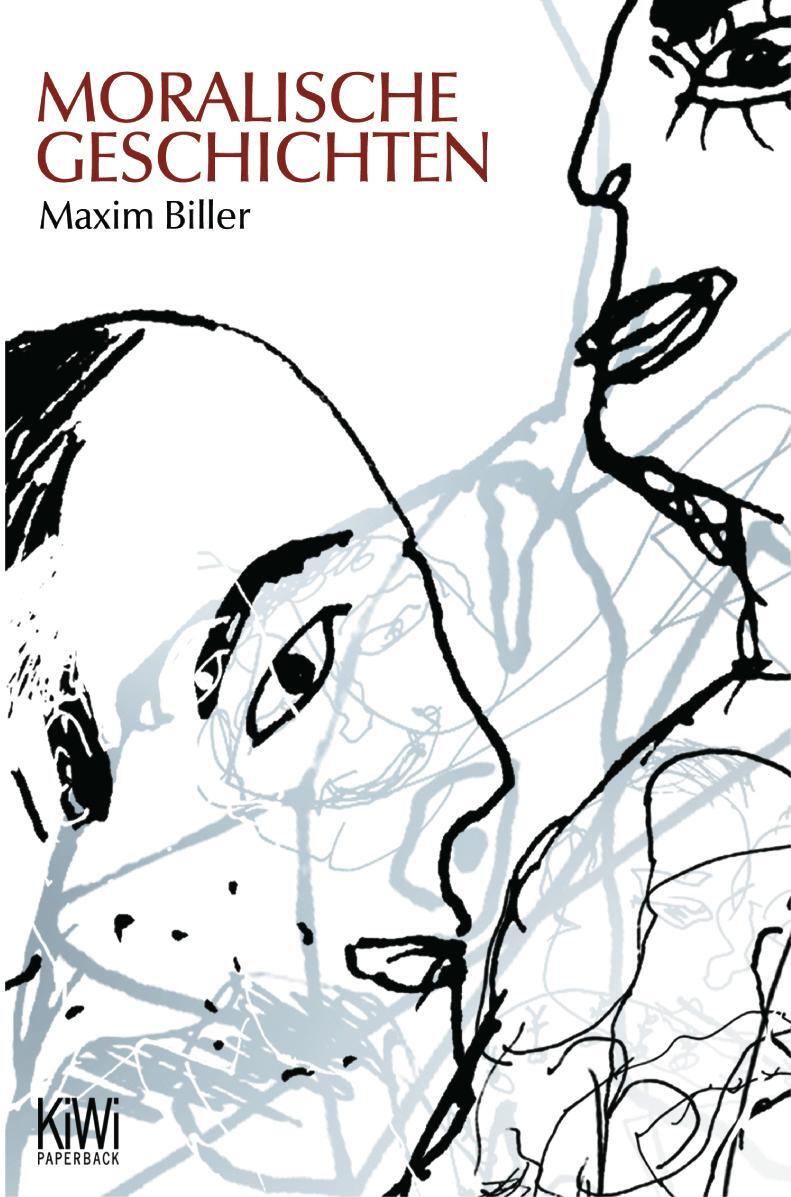 Cover: 9783462034776 | Moralische Geschichten | Maxim Biller | Taschenbuch | KIWI | Deutsch