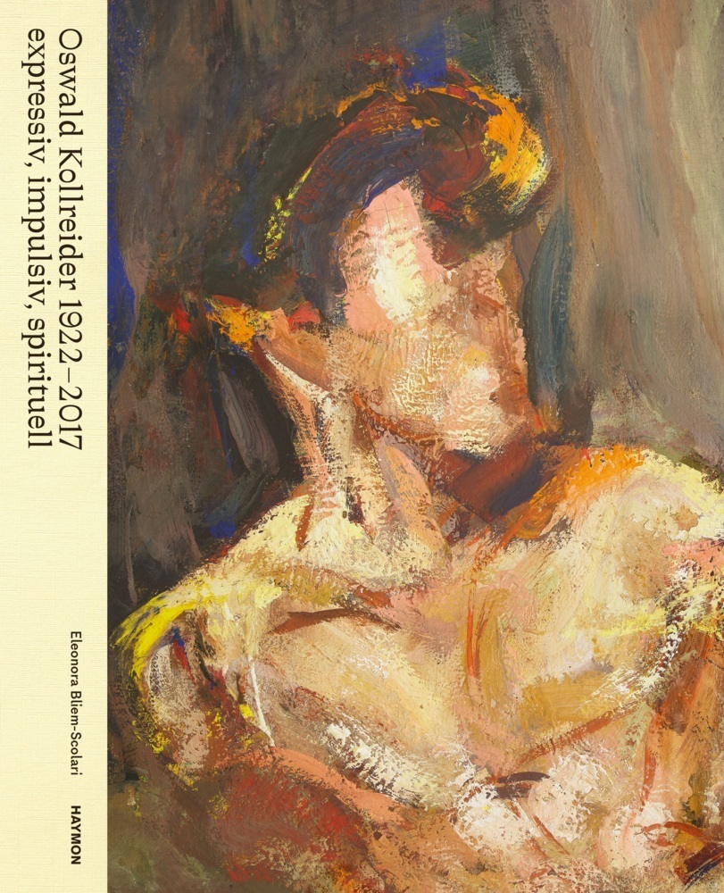 Cover: 9783709981429 | Oswald Kollreider 1922-2017 | expressiv, impulsiv, spirituell | Buch