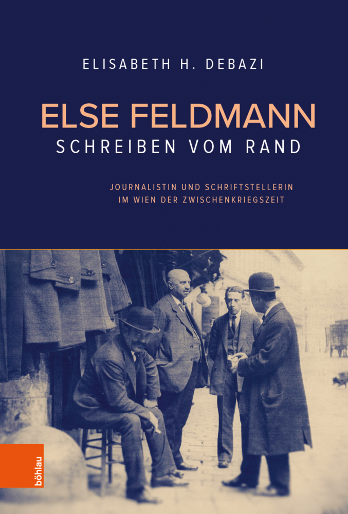 Cover: 9783205212126 | Else Feldmann: Schreiben vom Rand | Elisabeth H. Debazi | Buch | 2021