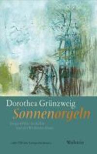 Cover: 9783835309524 | Sonnenorgeln | Ausgewählte Gedichte und ein Werkstatt-Essay | Buch