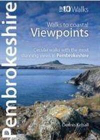 Cover: 9781908632937 | Pembrokeshire - Walks to Coastal Viewpoints | Dennis Kelsall | Buch