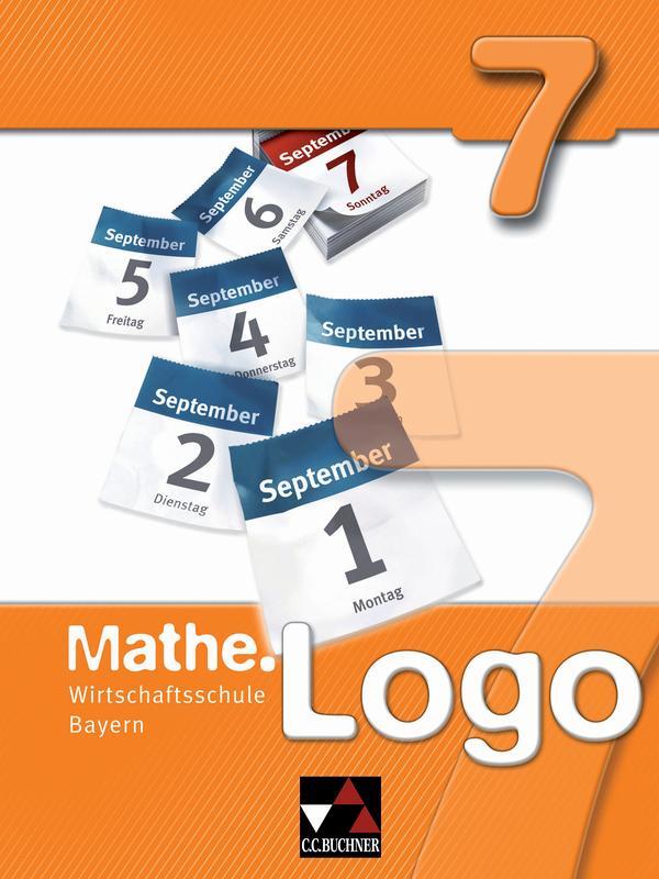 Cover: 9783766162519 | Mathe.Logo 7 Wirtschaftsschule Bayern | Anita Blasig (u. a.) | Buch