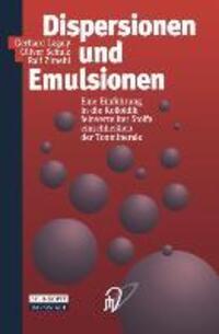 Cover: 9783798510876 | Dispersionen und Emulsionen | Gerhard Lagaly (u. a.) | Taschenbuch