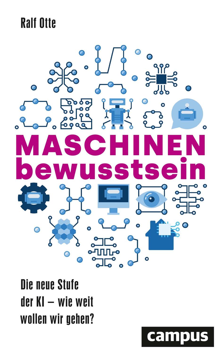 Cover: 9783593514703 | Maschinenbewusstsein | Ralf Otte | Buch | Deutsch | 2021 | Campus