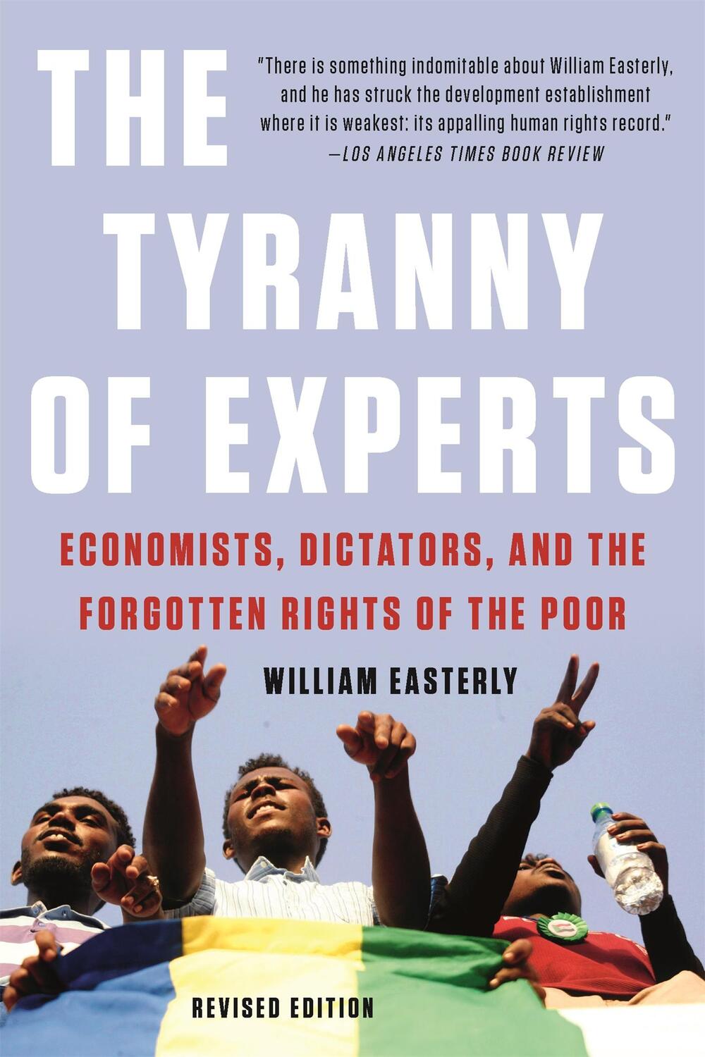 Cover: 9781541675674 | The Tyranny of Experts (Revised) | William Easterly | Taschenbuch