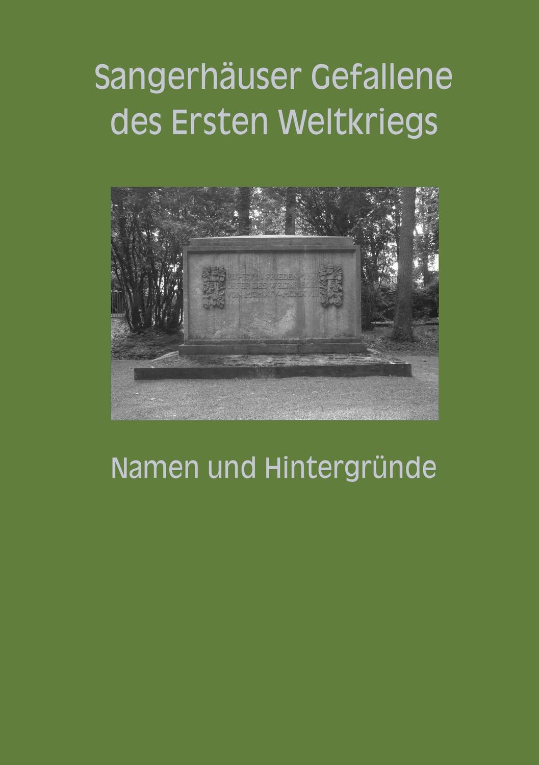 Cover: 9783347686502 | Sangerhäuser Gefallene des Ersten Weltkriegs | Namen und Hintergründe