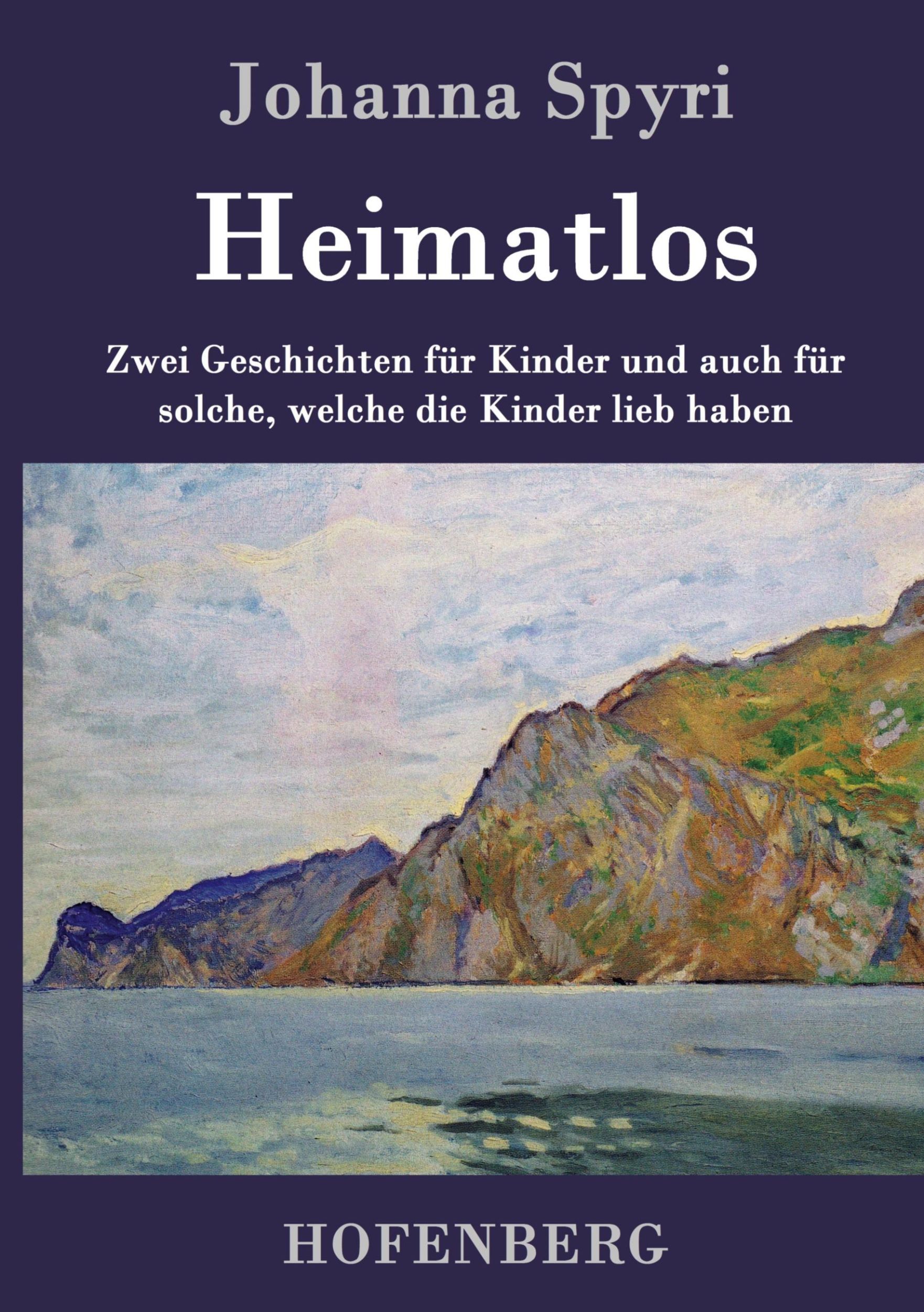 Cover: 9783843028868 | Heimatlos | Johanna Spyri | Buch | HC runder Rücken kaschiert | 132 S.