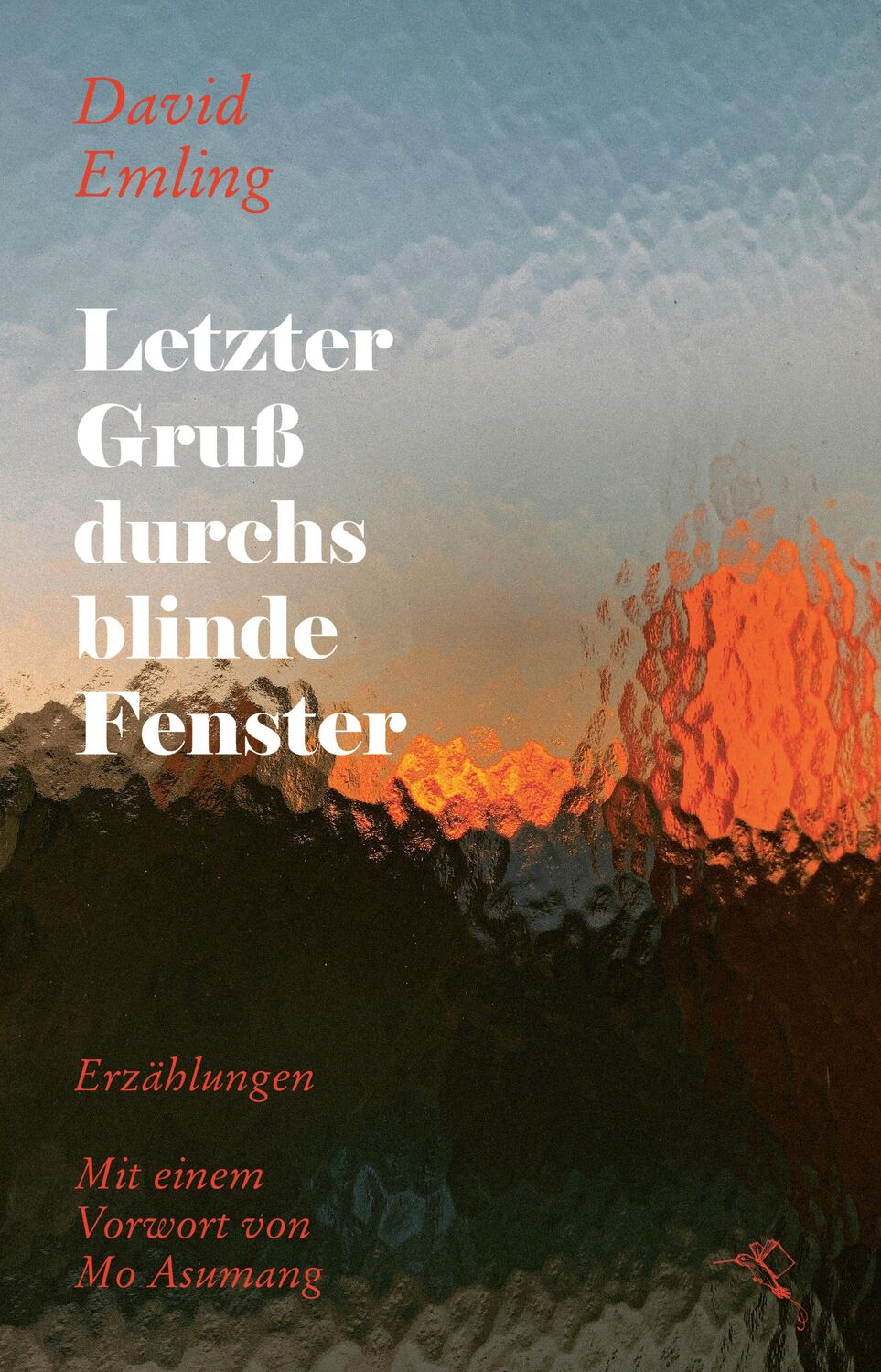 Cover: 9783949260223 | Letzter Gruß durchs blinde Fenster | David Emling | Taschenbuch | 2024