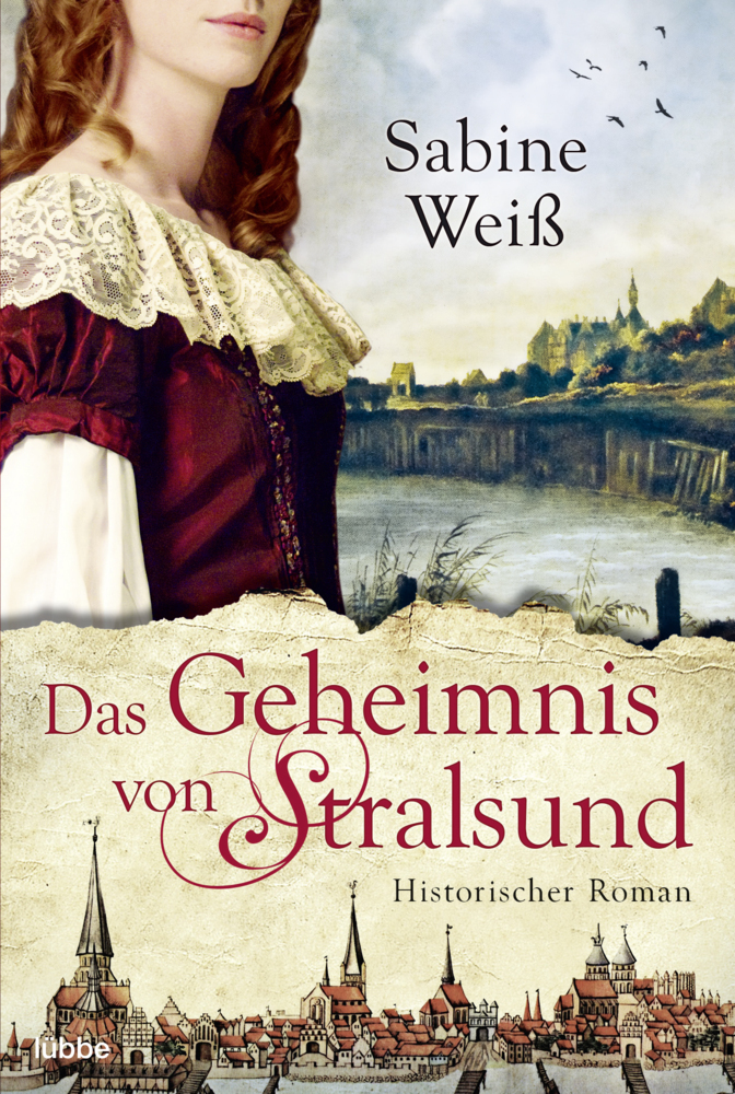 Cover: 9783404171460 | Das Geheimnis von Stralsund | Historischer Roman | Sabine Weiß | Buch