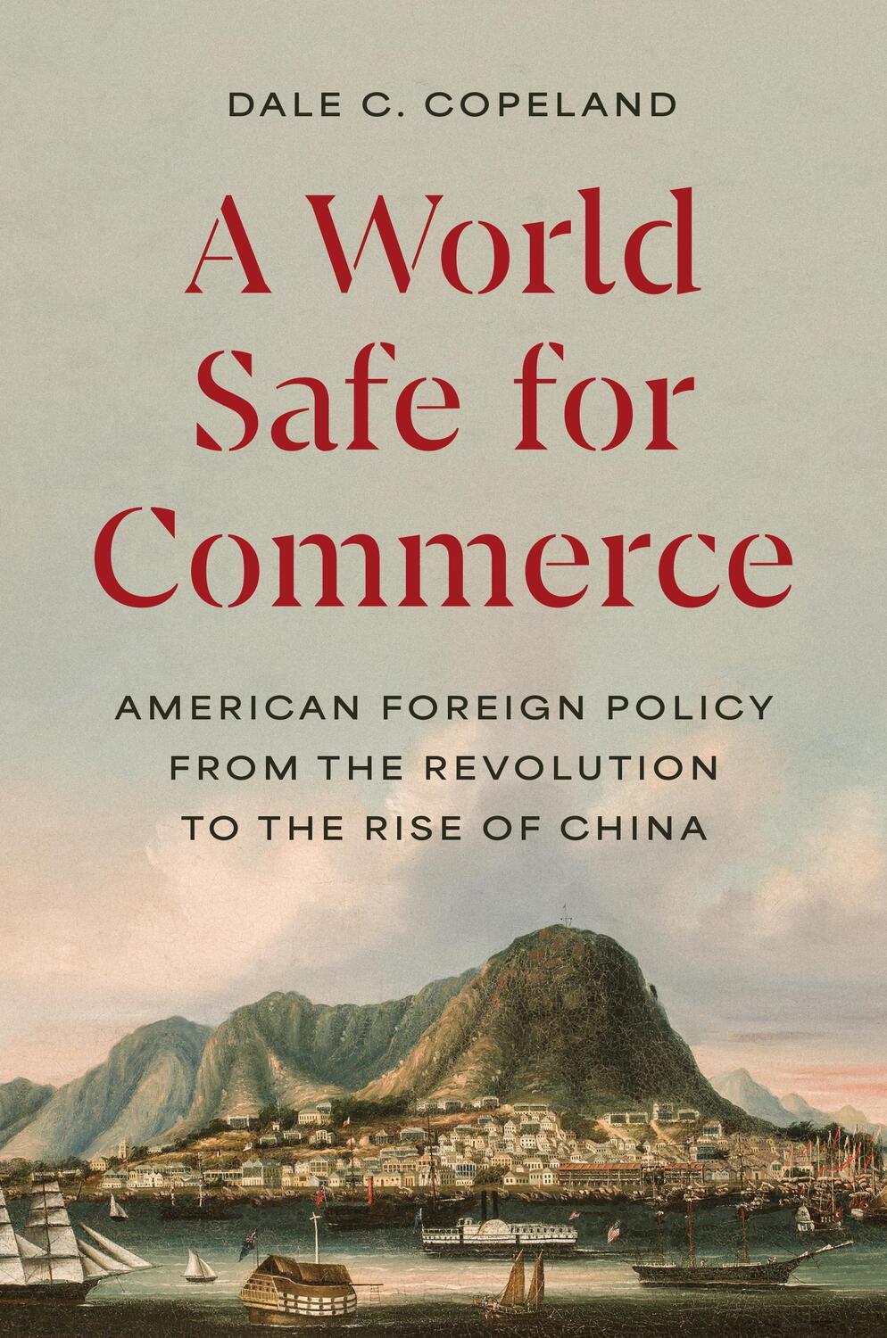 Cover: 9780691172552 | A World Safe for Commerce | Dale C. Copeland | Buch | 2024
