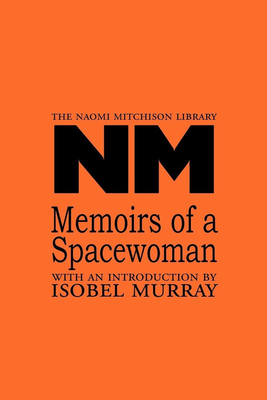 Cover: 9781849210355 | Memoirs of a Spacewoman | Naomi Mitchison | Taschenbuch | Paperback