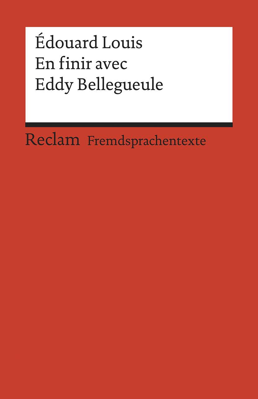 Cover: 9783150199381 | En finir avec Eddy Bellegueule | Édouard Louis | Taschenbuch | 2018