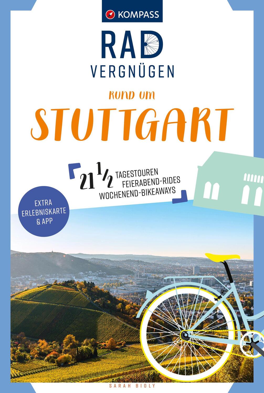 Cover: 9783991215240 | KOMPASS Radvergnügen rund um Stuttgart | Sarah Bioly | Taschenbuch