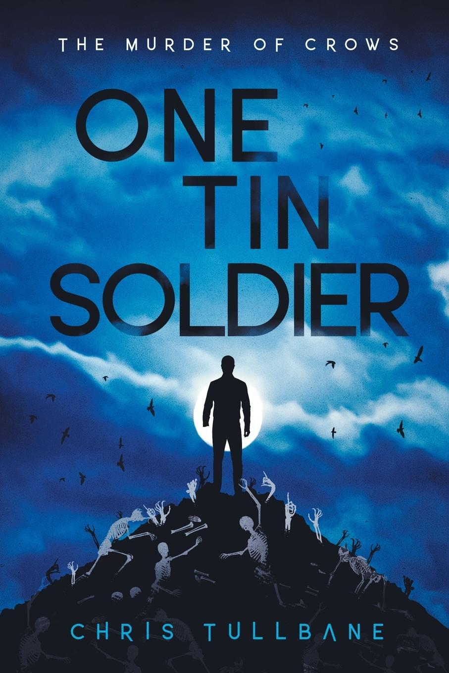 Cover: 9781955081054 | One Tin Soldier | Chris Tullbane | Taschenbuch | The Murder of Crows