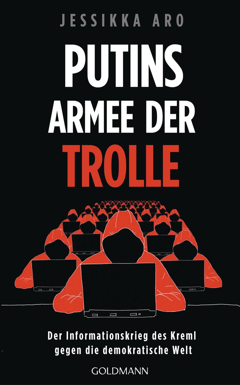 Cover: 9783442316946 | Putins Armee der Trolle | Jessikka Aro | Buch | Deutsch | 2022