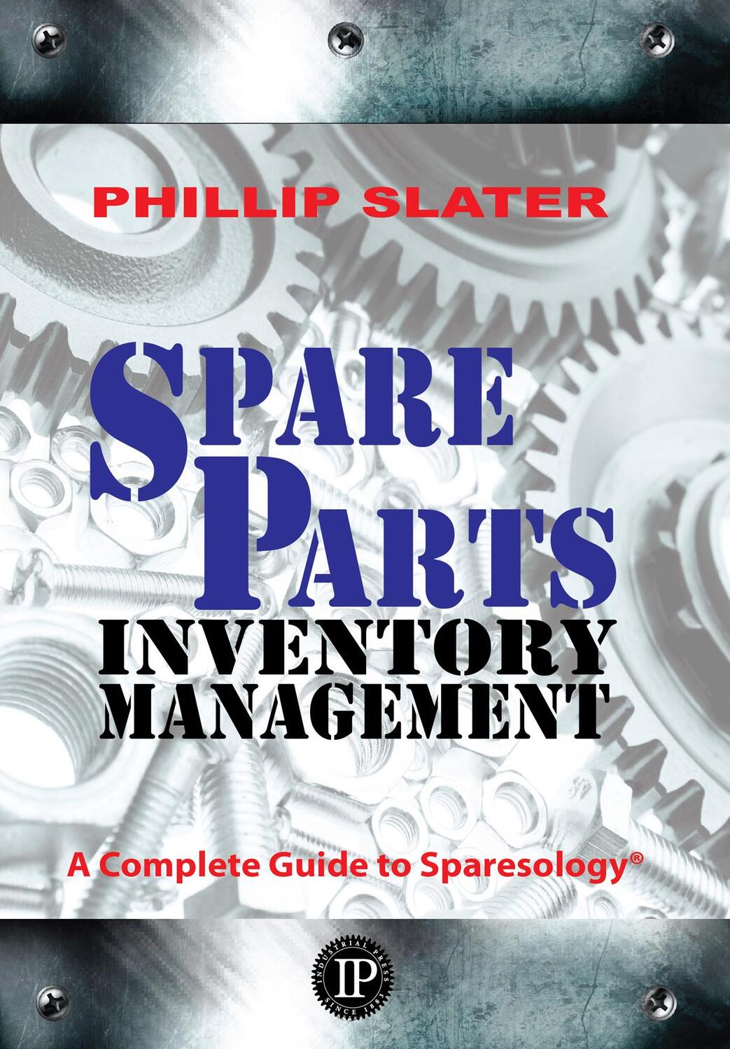 Cover: 9780831136086 | Spare Parts Inventory Management | A Complete Guide to Sparesology