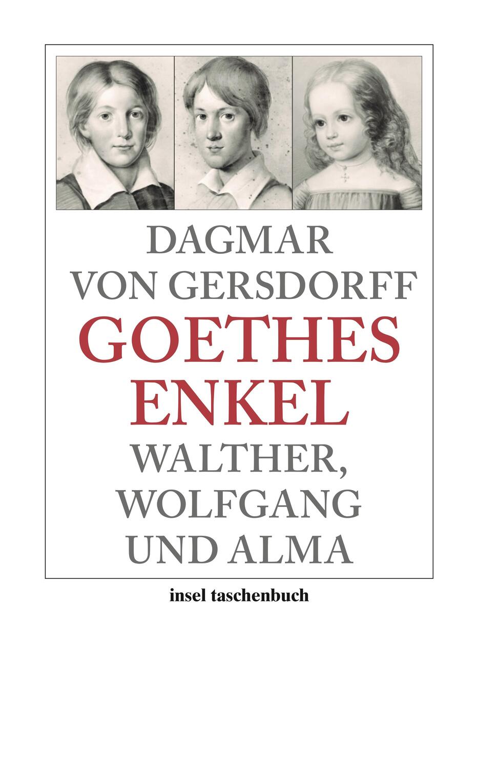 Cover: 9783458350507 | Goethes Enkel | Walther, Wolfgang und Alma | Dagmar von Gersdorff