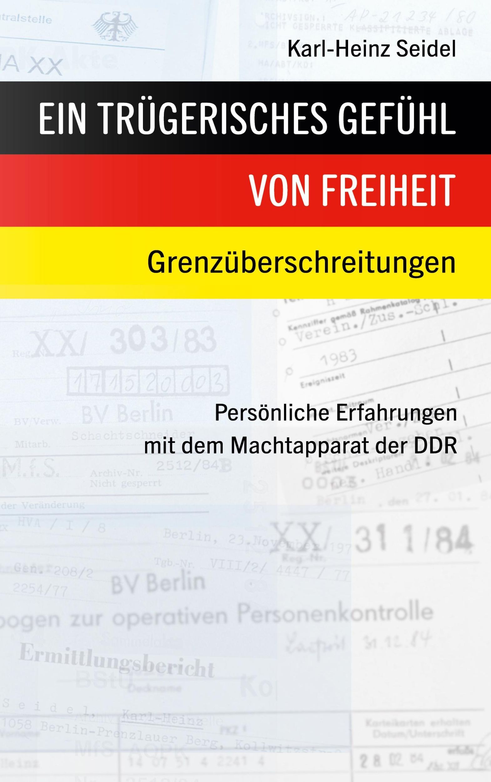 Cover: 9783759767950 | Ein trügerisches Gefühl von Freiheit | Grenzüberschreitungen | Seidel