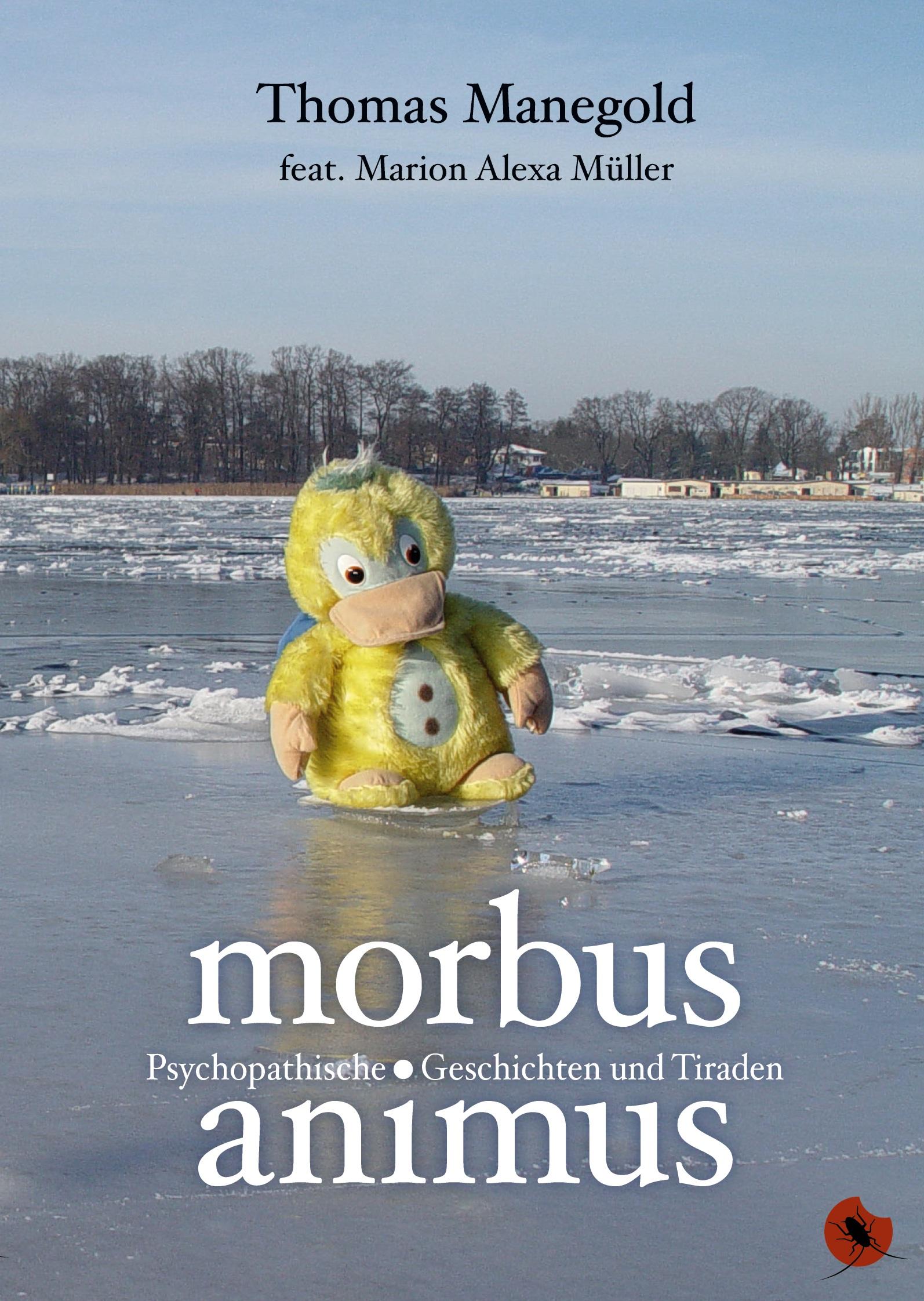 Cover: 9783959961783 | Morbus Animus | Psychophatische Geschichten und Tiraden | Taschenbuch