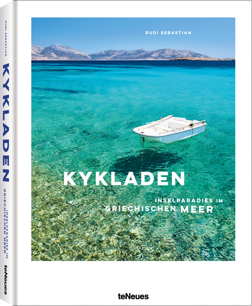 Cover: 9783961714520 | Kykladen | Inselparadies im griechischen Meer | Rudi Sebastian | Buch