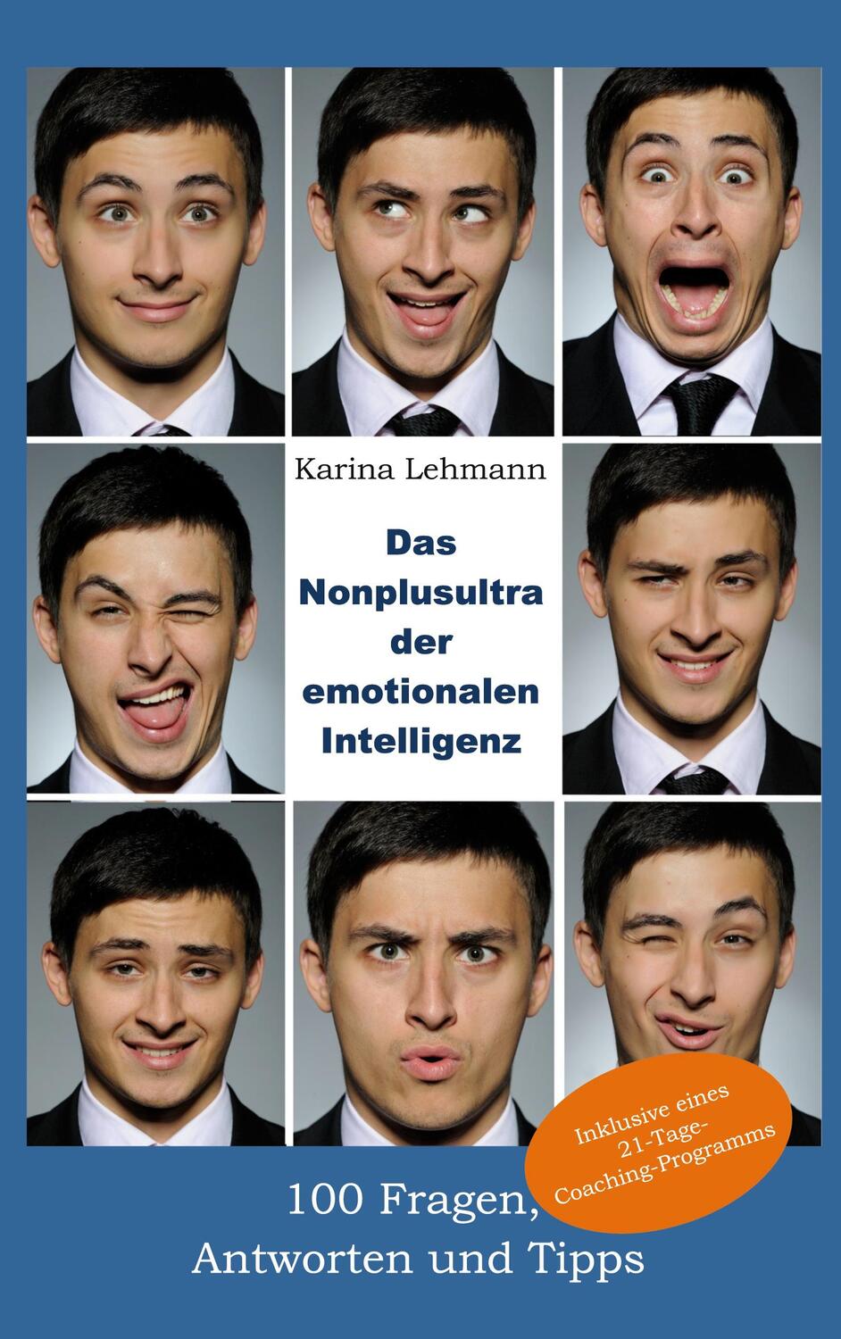Cover: 9783751989817 | Das Nonplusultra der emotionalen Intelligenz | Karina Lehmann | Buch
