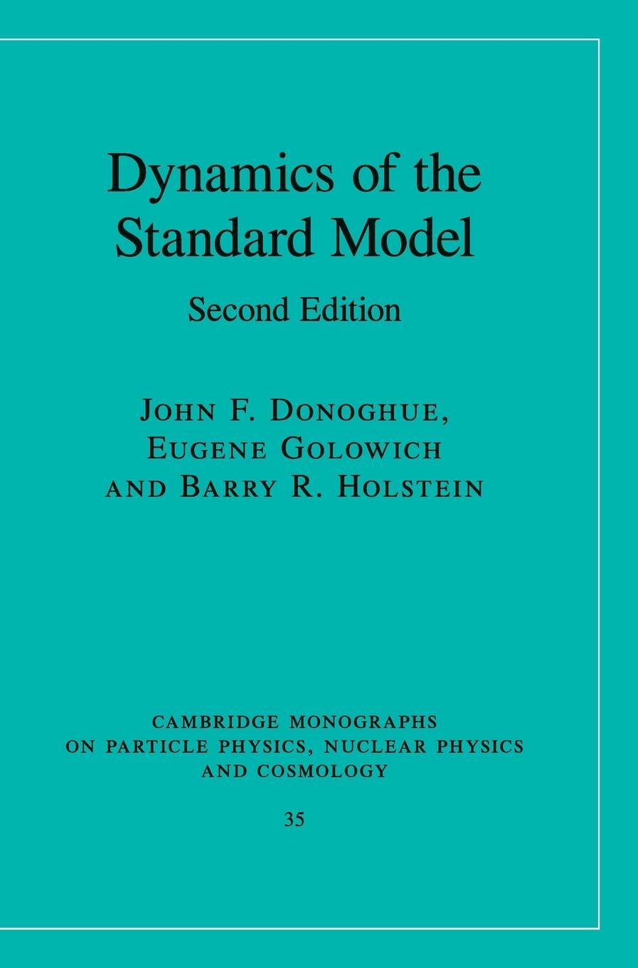 Cover: 9780521768672 | Dynamics of the Standard Model | John F. Donoghue (u. a.) | Buch