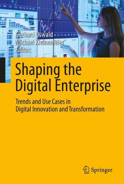 Cover: 9783319409665 | Shaping the Digital Enterprise | Michael Kleinemeier (u. a.) | Buch