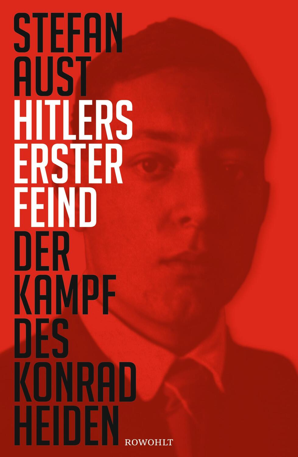 Cover: 9783498000905 | Hitlers erster Feind | Der Kampf des Konrad Heiden | Stefan Aust