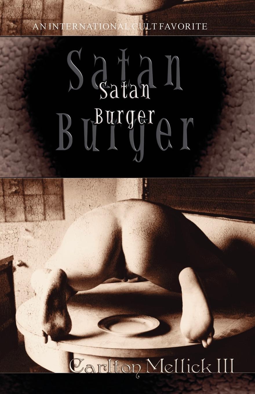 Cover: 9780971357235 | Satan Burger | Carlton III Mellick | Taschenbuch | Paperback | 2001