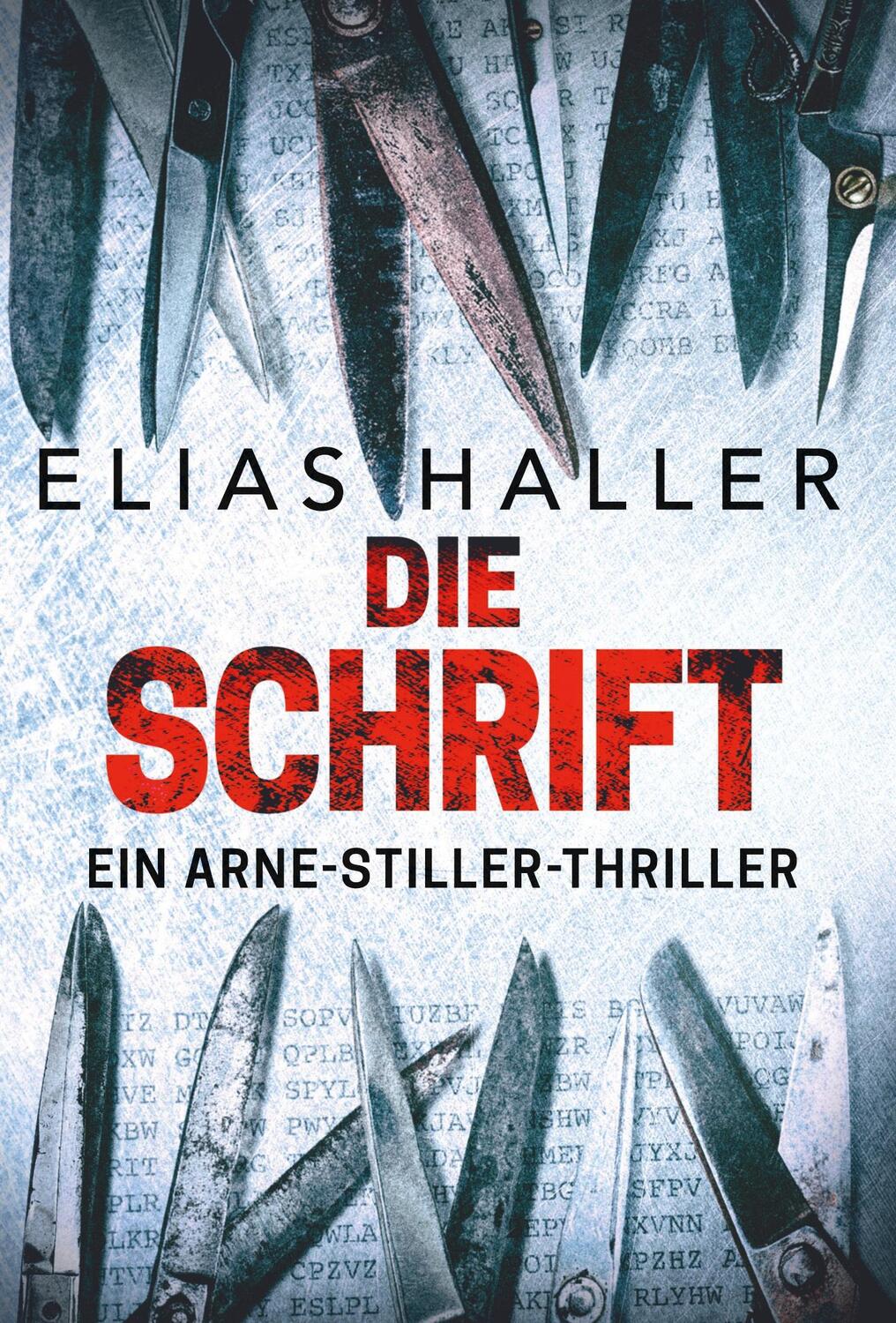 Cover: 9782496713206 | Die Schrift | Elias Haller | Taschenbuch | Ein Arne-Stiller-Thriller