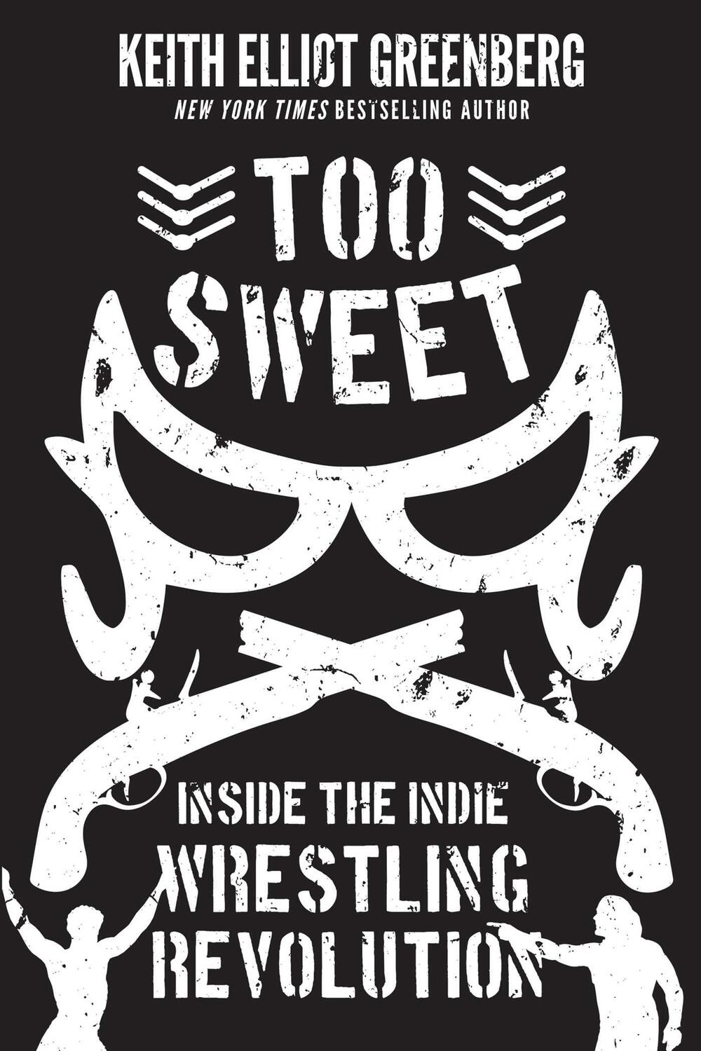 Cover: 9781770415188 | Too Sweet | Inside the Indie Wrestling Revolution | Greenberg | Buch