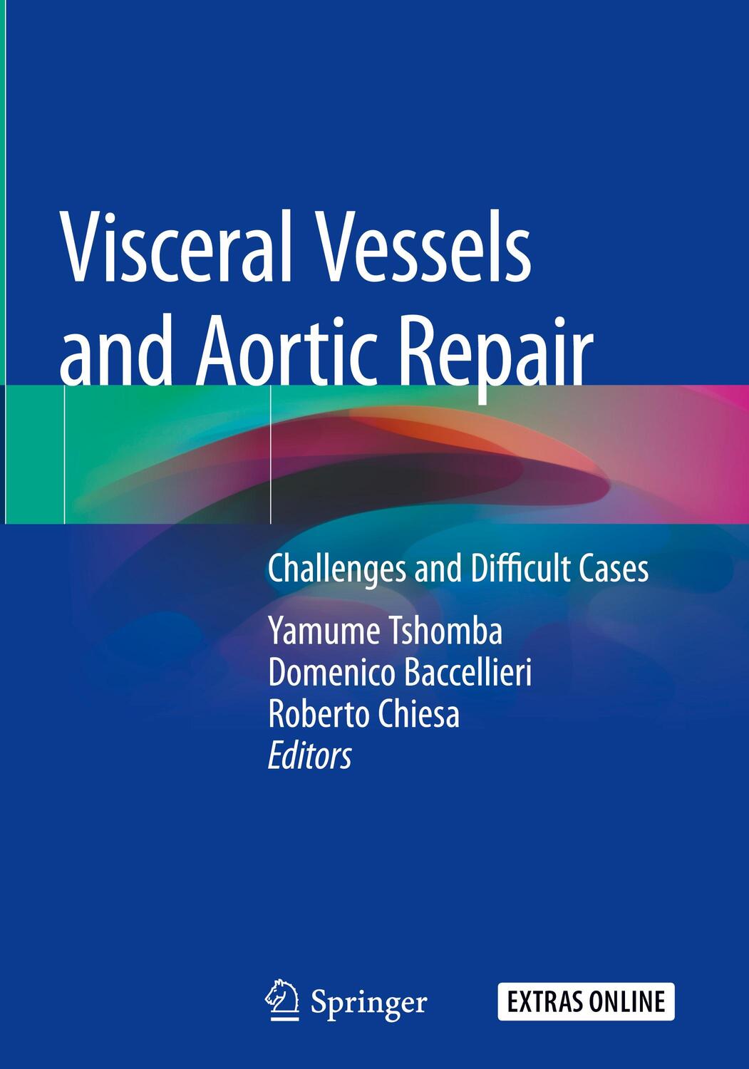 Cover: 9783319947600 | Visceral Vessels and Aortic Repair | Challenges and Difficult Cases