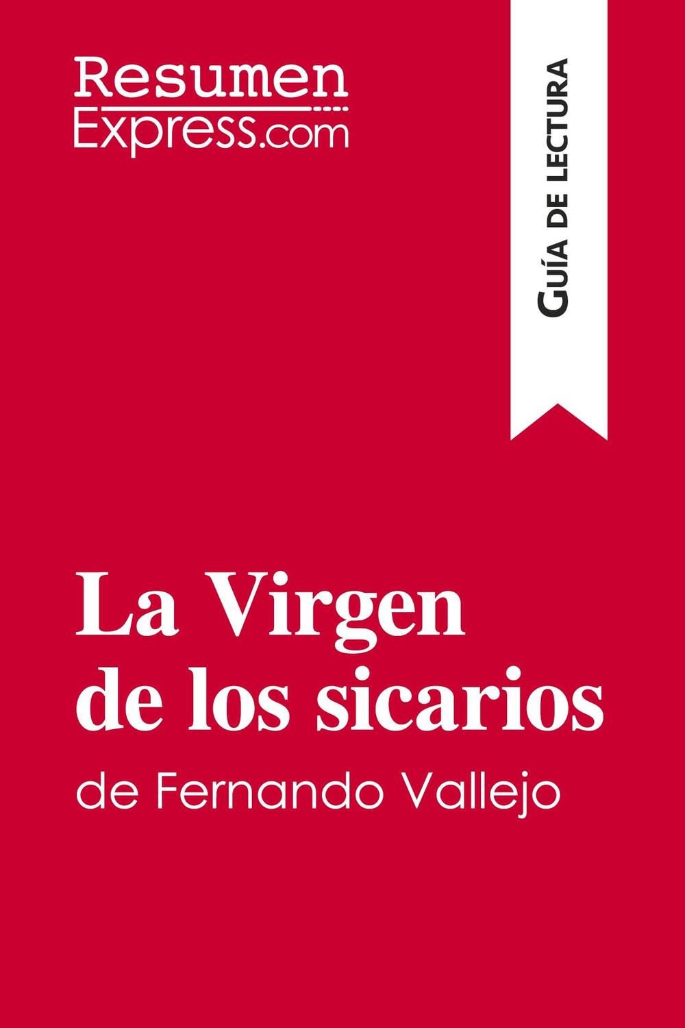 Cover: 9782806292285 | La Virgen de los sicarios de Fernando Vallejo (Guía de lectura) | Buch