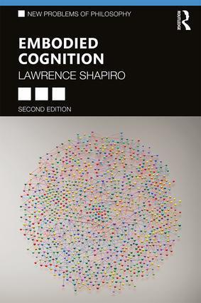 Cover: 9781138746992 | Embodied Cognition | Lawrence Shapiro | Taschenbuch | Englisch | 2019