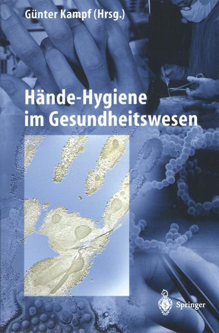 Cover: 9783642629082 | Hände-Hygiene im Gesundheitswesen | Günter Kampf | Taschenbuch | XIV