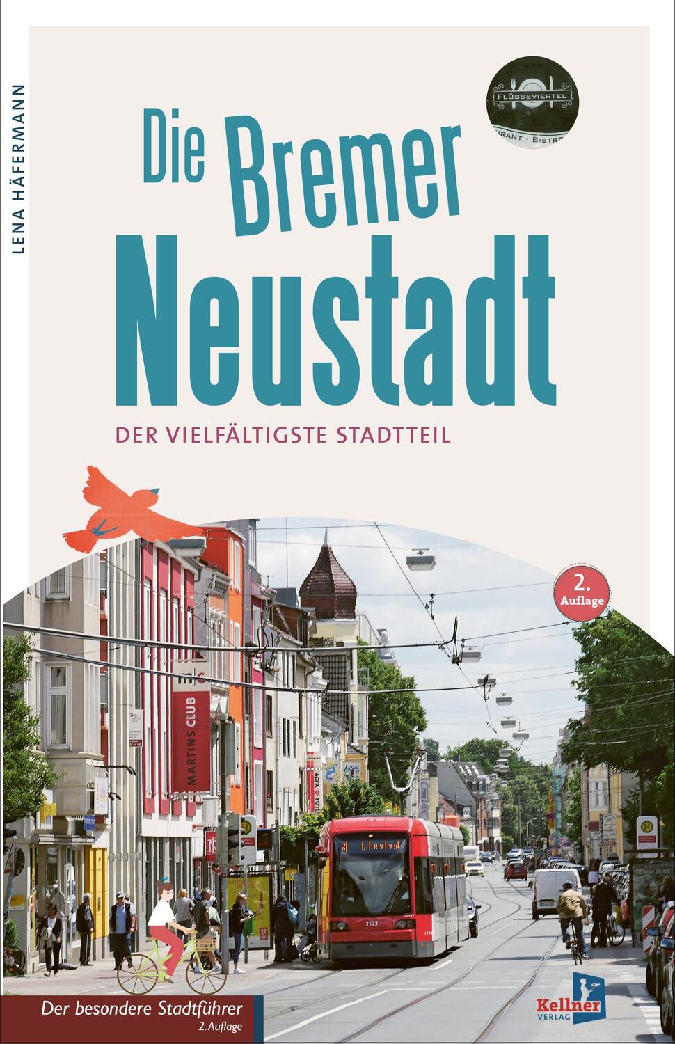 Cover: 9783956512339 | Die Bremer Neustadt | Der vielfältigste Stadtteil | Lena Häfermann